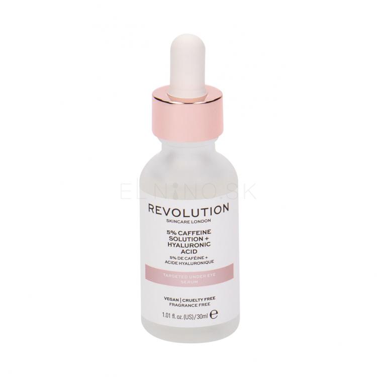 Revolution Skincare Skincare 5% Caffeine Solution + Hyaluronic Acid Targeted Under Eye Očné sérum pre ženy 30 ml