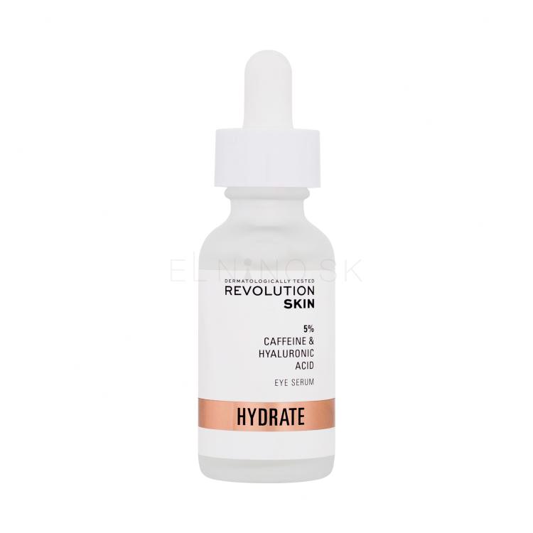 Revolution Skincare Hydrate 5% Caffeine &amp; Hyaluronic Acid Eye Serum Očné sérum pre ženy 30 ml