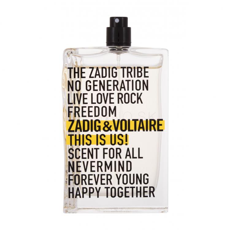 Zadig &amp; Voltaire This Is Us! Toaletná voda 100 ml tester